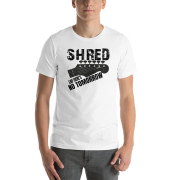 Shred like there's no tomorrow Tee
